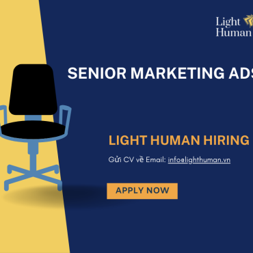 SENIOR MARKETING ADS ((Facebook/TikTok/Google (1 trong 3 nền tảng))